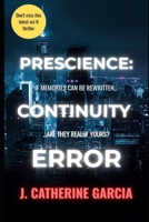 Prescience: Continuity Error (Prescience Trilogy) B0H6CCTL1Q Book Cover