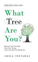 What Tree Are You?: Discover Your Tree Type. Own Your Timing. Grow Into Who You Really Are. B0G3ZJCJ3L Book Cover