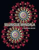 50 Unique Mandala Coloring Book: A Stress Management For Adults 1098701917 Book Cover