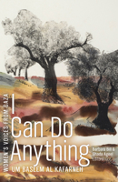 I Can Do Anything (Women's Voices from Gaza) 1772128570 Book Cover