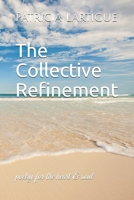 The Collective Refinement: poetry for the heart & soul null Book Cover