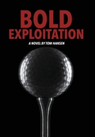 Bold Exploitation B0CGF9B1Y4 Book Cover