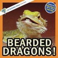 Bearded Dragons!: A My Incredible World Picture Book for Children (My Incredible World: Nature and Animal Picture Books for Children) B0CCZV72BB Book Cover