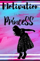 Motivation for the Princess B084DHDQWC Book Cover