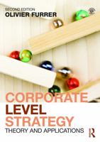 Corporate Level Strategy: Theory and Applications 0415553423 Book Cover