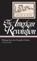 The American Revolution: Writings from the Pamphlet Debate: Vol. 2, 1773–1776 1598533789 Book Cover