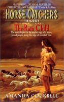 The Rain Child (Horse Catchers Trilogy, 3) 0380795515 Book Cover