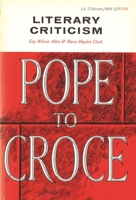 Literary Criticism Pope to Croce (Waynebook,) B002SUIB9M Book Cover