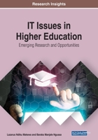 IT Issues in Higher Education: Emerging Research and Opportunities 1799810305 Book Cover