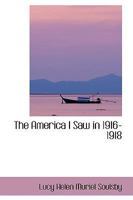The America I Saw in 1916-1918 046968822X Book Cover