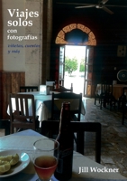 Viajes solos con fotograf�as: vi�etas, cuentos versos y memorias 0645699101 Book Cover