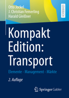 Kompakt Edition: Transport: Elemente - Management - Märkte (German Edition) 3658522925 Book Cover