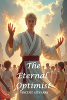 The Eternal Optimist (The Gods of Space and Time) B0F659VN79 Book Cover