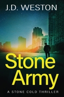 Stone Army: A British Action Crime Thriller 1914270339 Book Cover