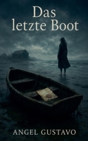 Das letzte Boot (German Edition) B0FJLQQ65Z Book Cover