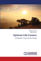 Optimal Life-Careers: Immigrants in Constructive Coping 3659475122 Book Cover