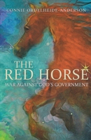 The Red Horse: War Against God's Government 1951961080 Book Cover