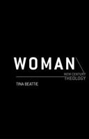 Woman (New Century Theology) 0826457037 Book Cover