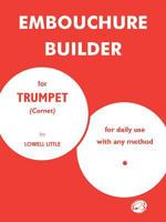 Embouchure builder for trumpet (cornet): For daily use with any method 0769223060 Book Cover