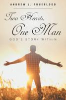 Two Hearts, One Man: God's Story Within B0G54CXTP8 Book Cover