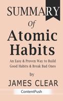 Summary of Atomic Habits: James Clear - An Easy & Proven Way to Build Good Habits & Break Bad Ones 1079742697 Book Cover