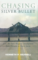 Chasing the Silver Bullet 1935623567 Book Cover