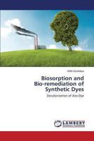 Biosorption and Bio-remediation of Synthetic Dyes: Decolorization of Azo Dye 3659228125 Book Cover