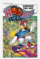 The Adventures of Roopster Roux: Surfing the Net 1565543610 Book Cover