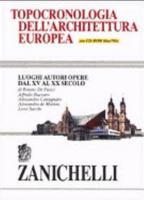 Topocronologia dell'architettura europea: Luoghi, autori, opere dal XV al XX secolo 8808088227 Book Cover