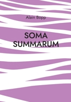 Soma Summarum: Programm zur psychodynamischen Tiefenanalyse und -Entspannung 3754352660 Book Cover