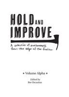 Hold and Improve -Volume Alpha- 0578290367 Book Cover