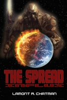 The Spread: Influx 1925935744 Book Cover