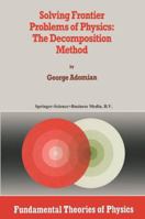 Solving Frontier Problems of Physics: The Decomposition Method 079232644X Book Cover