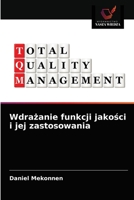 Wdrażanie funkcji jakości i jej zastosowania 6203380644 Book Cover