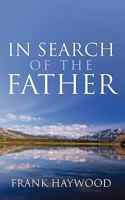 In Search of the Father 1452024022 Book Cover