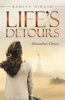 Life's Detours: Alexandra's Choices 1665708182 Book Cover