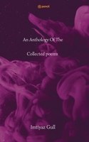 An Anthology Of The Collected poems 9355591497 Book Cover