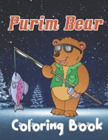 Purim Bear Coloring Book: A Book Type Of Awesome coloring books Gift B0948RPTYP Book Cover