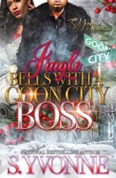 Jingle Bells With A Goon City Boss: A Novella B0BW2VKMDJ Book Cover