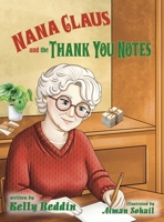 Nana Claus and the Thank You Notes 1966675747 Book Cover