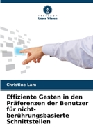 Effiziente Gesten in den Präferenzen der Benutzer für nicht-berührungsbasierte Schnittstellen (German Edition) 6209510078 Book Cover