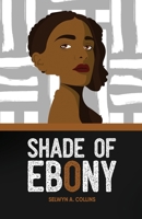Shade of Ebony 098511505X Book Cover