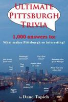 Ultimate Pittsburgh Trivia 0977042952 Book Cover