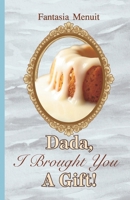 Dada, I Brought You a Gift!: A Short Steamy Sapphic Mermaid Romance for Adults B0FT27DX4Y Book Cover