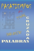 PASATIEMPOS: PALABRAS CRUZADAS (Spanish Edition) B0G4CYYK28 Book Cover