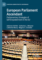 European Parliament Ascendant: Parliamentary Strategies of Self-Empowerment in the EU 3030167763 Book Cover