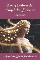 Die Weihen Der Engel Der Liebe: Engelenergie 179056610X Book Cover