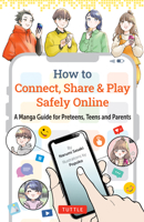 How to Connect, Share & Play Safely Online 4805319070 Book Cover