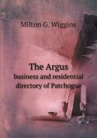The Argus Business and Residential Directory of Patchogue 5518702981 Book Cover