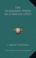 The Increasing Needs Of A Nation 1286245966 Book Cover